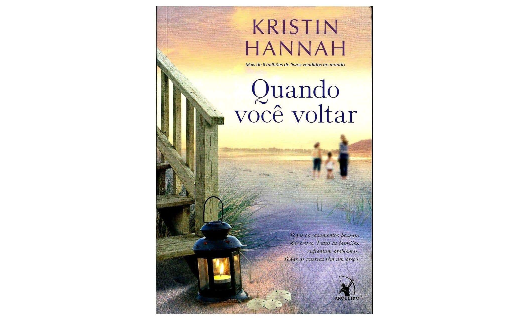 "Quando Você Voltar", de Kristin Hannah 7 quando voce voltar